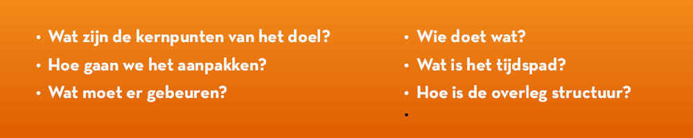 Welke duidelijkheid geeft een plan van aanpak? 